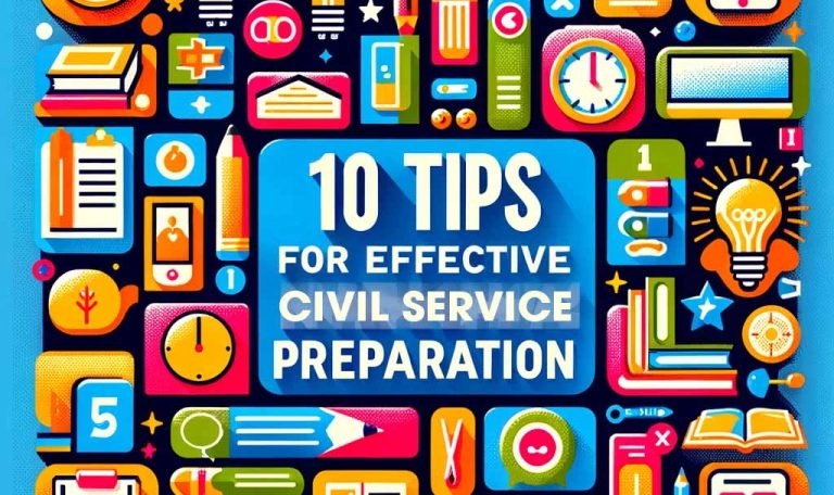 10 Tips for Effective Civil Service Exam Preparation